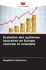 Évolution des systèmes bancaires en Europe centrale et orientale