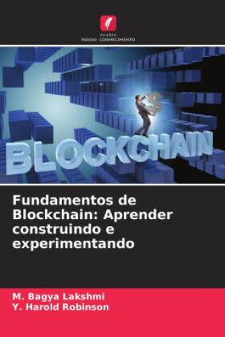 Fundamentos de Blockchain: Aprender construindo e experimentando