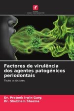 Factores de virulência dos agentes patogénicos periodontais