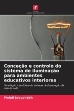 Conceção e controlo do sistema de iluminação para ambientes educativos interiores