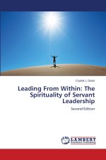 Leading From Within: The Spirituality of Servant Leadership