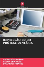 IMPRESSÃO 3D EM PRÓTESE DENTÁRIA