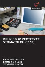 DRUK 3D W PROTETYCE STOMATOLOGICZNEJ
