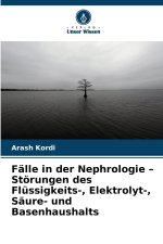 Fälle in der Nephrologie - Störungen des Flüssigkeits-, Elektrolyt-, Säure- und Basenhaushalts