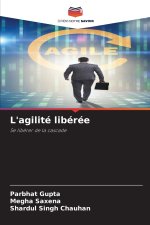 L'agilité libérée