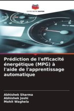 Prédiction de l'efficacité énergétique (MPG) à l'aide de l'apprentissage automatique