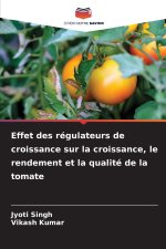 Effet des régulateurs de croissance sur la croissance, le rendement et la qualité de la tomate