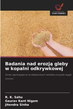 Badania nad erozją gleby w kopalni odkrywkowej