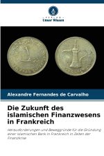 Die Zukunft des islamischen Finanzwesens in Frankreich