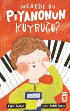 Nerede Bu Piyanonun Kuyrugu