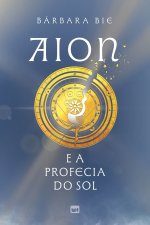 Aion e a profecia do Sol