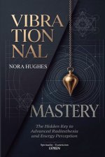 VIBRATIONAL MASTERY