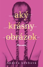Aký krásny obrázok