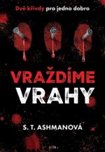 Vraždíme vrahy