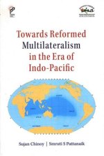 Towards Reformed Multilateralism in the Era of Indo-Pacific