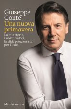 nuova primavera. La mia storia, i nostri valori, la sfida progressista per l’Italia