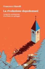 La rivoluzione dopodomani