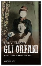 orfani. Una storia di Billy the Kid