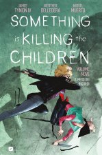 Something is killing the children