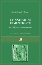 Connessioni dimenticate. Su cultura e educazione