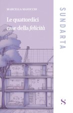 quattordici case della felicità
