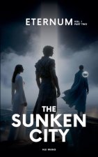 The Sunken City
