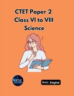 CTET Paper 2 Class VI to VIII Science