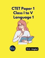 CTET Paper 1 Class I to V Language 1