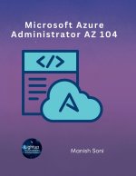 Microsoft Azure Administrator AZ 104