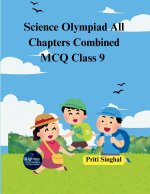 Science Olympiad All Chapters Combined MCQ Class 9