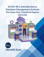 IGNOU BCA Introduction to Database Management Systems MCS 023 solved