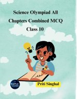 Science Olympiad All Chapters Combined MCQ Class 10