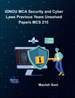 IGNOU MCA Security and Cyber Laws Previous Years Unsolved Papers MCS 215
