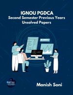 IGNOU PGDCA Second Semester Previous Years Unsolved Papers