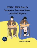IGNOU MCA Fourth Semester Previous Years Unsolved Papers