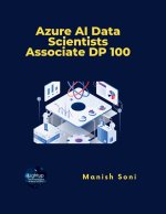 Azure AI Data Scientists Associate DP 100