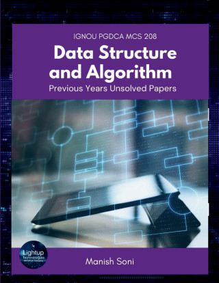 IGNOU PGDCA MCS 208 Data Structure and Algorithm Previous Years Unsolved Papers
