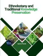 Ethnobotany and Traditional Knowledge Preservation