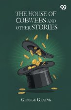 The House Of Cobwebs And Other Stories