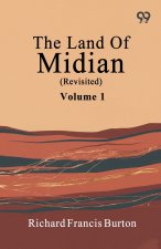 The Land Of Midian (Revisited)