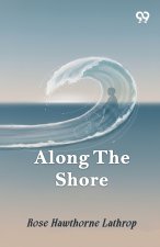Along The Shore