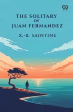 The Solitary Of Juan Fernandez