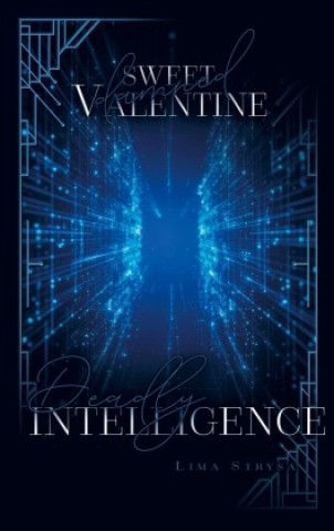 Deadly Intelligence