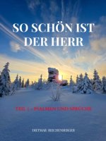 SO SCHÖN IST DER HERR