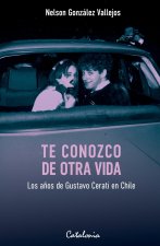 Te conozco de otra vida