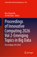 Proceedings of Innovative Computing 2026 Vol 2-Emerging Topics in Big Data