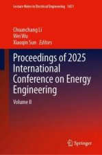 Proceedings of 2025 International Conference on Energy Engineering