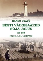 Eesti väikesaared sõja jalus iii. Muhu ja vormsi