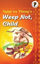 Weep Not, Child
