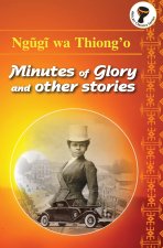 Minutes of Glory and Other Stories Minutes